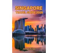 Singapore Travel Guide: Unveiling the Charm and Beauty of Singapore