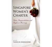 Singapore Women's Charter: Roles, Responsibilities and Rights in Marriage