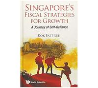 Singapore's Fiscal Strategies For Growth