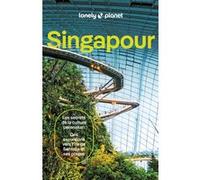 Lonely Planet – City guide Singapour 2025-2026 – Itinéraires, expériences, conseils pratiques