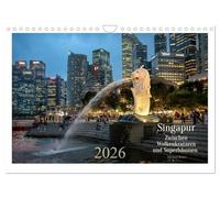 Singapour : entre gratte-ciel et super-arbres (Calendrier mural 2026 DIN A4 horizontal), CALVENDO calendrier mensuel
