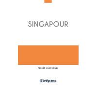 Singapour - Gérard-Marie Henry - Studyrama Eds - broché - Etude