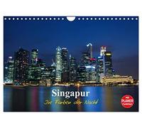 Singapur - Die Farben der Nacht (Wandkalender 2026 DIN A4 quer), CALVENDO Monatskalender: Photoimpressionen von Singapur bei Nacht