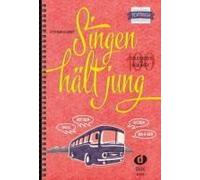 Singen Hält Jung - Textbuch