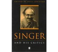 Singer and His Critics, Philosophers and Their Critics, 8