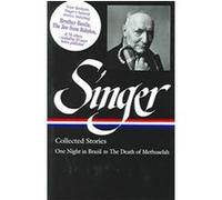 Singer Collected Stories, Library of America, 151 Ilan Stavans, Isaac Bashevis Singer (Auteur)