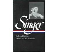 Singer Collected Stories, The Library of America Series Isaac Bashevis Singer (Auteur)