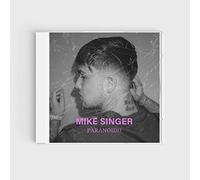 Singer, Mike - Paranoid!?