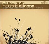 Singer Pur - Di Lasso:Missa Tous Les Regrez [Import]