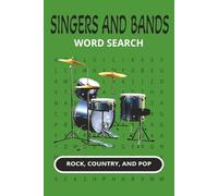 Singers and Bands Word Search: Find your favorite artists and groups | 6 x 9 inches, 110 pages | Great Gift for the Music lover