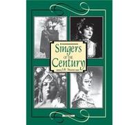 Singers of the Century by J B Steane J. B. Steane (Auteur)