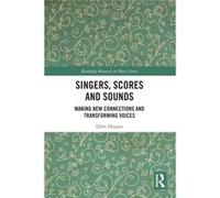 Singers, Scores And Sounds
