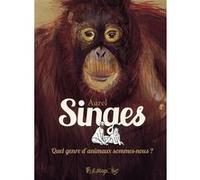 Singes Aurel (Auteur), Baptiste Morizot (Préface)