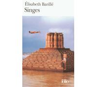 Singes - Elisabeth Barillé - Gallimard - Poche - Roman