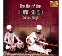 Singh, Gurdev - Art of the Indian Sarod