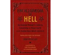 Singh, Mahendra - Encyclopaedia of Hell: An Invasion Manual for Demons Concerning the Planet Earth and the Human Race Which Infests It
