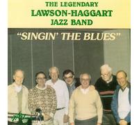 Singin' the Blues by Lawson-Haggart Jazz Band (2005-06-10)