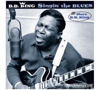 Singin` The Blues + More B.B. King