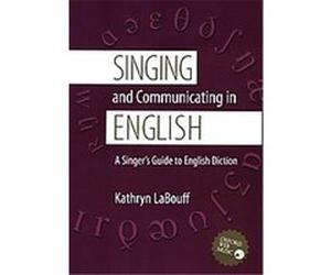 Singing and Communicating in English Kathryn Labouff (Auteur)