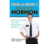 Singing And Dancing To The Book Of Mormon