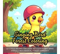 Singing Bird Forest Coloring: Let your imagination soar as a kawaii bird sings joyfully in a magical forest concert!