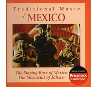 SINGING BOYS OF MEXICO/MARIACHIS OF MEXICO - Traditional Music of Mexico