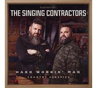 Singing Contractors - Hard Workin' Man