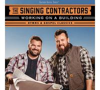 Singing Contractors - Working on a Building:..