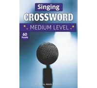 Singing Crossword puzzle book: The Singer’s Crossword: 60 Puzzles to Test Your Vocal IQ