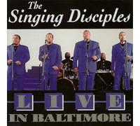 Singing Disciples - Live in Baltimore