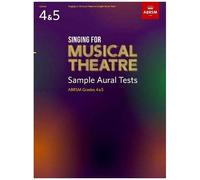 Singing For Musical Theatre Sample Aural Tests, Abrsm Grades 4 & 5, From 2020