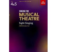 Singing For Musical Theatre Sight-Singing, Abrsm Grades 4 & 5, From 2020