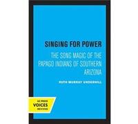 Singing for Power by Ruth Murray Underhill Hardcover Book Ruth Murray Underhill (Auteur)