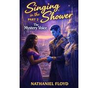 Singing in the Shower: The Mystery Voice