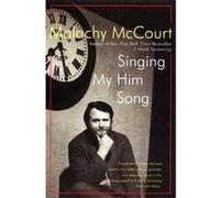 Singing My Him Song Malachy McCourt (Auteur)
