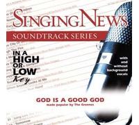 Singing News - Soundtrack Series - God is a Good God