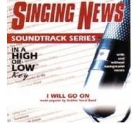Singing News - Soundtrack Series - I Will Go On