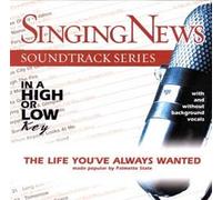 Singing News - Soundtrack Series - The Life You've Always Wanted
