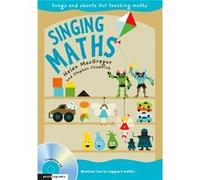 Singing Subjects - Singing Maths (Paperback) Helen Macgregor, Stephen Chadwick, Emily Skinner (Auteur)