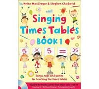 Singing Subjects - Singing Times Tables Book 1: Songs, Raps And Games For Teaching The Times Tables (Jp Oversized) Stephen Chadwick, Helen Macgregor (Auteur)