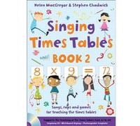 Singing Subjects - Singing Times Tables Book 2: Songs, Raps And Games For Teaching The Times Tables (Jp Oversized) Stephen Chadwick, Helen Macgregor (Auteur)