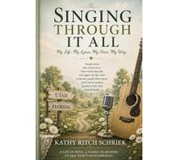 Singing Through It All: My Life. My Lyrics. My Voice. My Way.