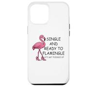 Single and Ready to Flamingle Flamingo Let's Get Flocked Up Coque pour iPhone 12 Pro Max