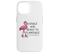 Single and Ready to Flamingle Flamingo Let's Get Flocked Up Coque pour iPhone 14