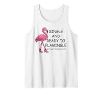 Single and Ready to Flamingle Flamingo Let's Get Flocked Up Débardeur