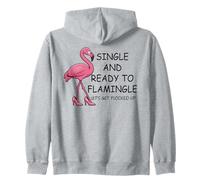Single and Ready to Flamingle Flamingo Let's Get Flocked Up Sweat à Capuche