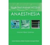 Single Best Answer MCQs in Anaesthesia: Basic Sciences v. II: 2 - [Version Originale] Inconnu (Auteur)