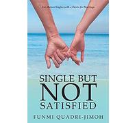Single But Not Satisfied
