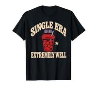 Single by Choice Femme Célibataire Peace Over Dating Gift T-Shirt
