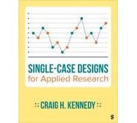 Single-Case Designs For Applied Research